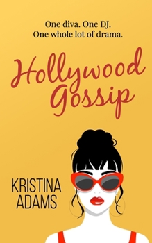 Hollywood Gossip - Book #1 of the Hollywood Gossip