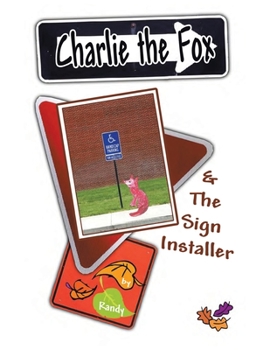 Paperback Charlie the Fox and the Sign Installer Book