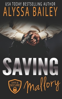 Paperback Saving Mallory: (Safe and Secure Book 4) Book