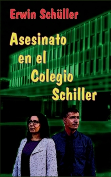 Paperback Asesinato en el Colegio Schiller: Novela [Spanish] Book