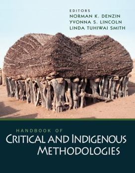 Hardcover Handbook of Critical and Indigenous Methodologies Book