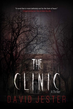 Paperback The Clinic: A Thriller Book