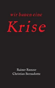 Paperback Wir bauen eine Krise [German] Book