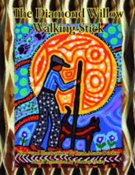 Perfect Paperback The Diamond Willow Walking Stick Book