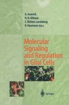 Paperback Molecular Signaling and Regulation in Glial Cells: A Key to Remyelination and Functional Repair Book