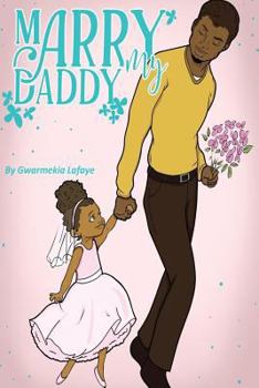 Paperback Marry My Daddy Book