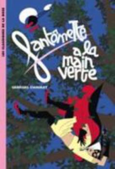 Paperback Fantômette 51 - Fantômette a la main verte [French] Book