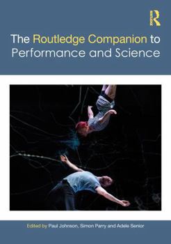 Hardcover The Routledge Companion to Performance and Science Book