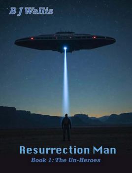 Paperback Resurrection Man: Un-Heroes - Book 1 Book