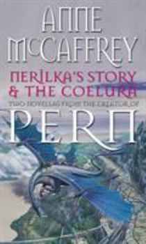 Nerilka's Story & The Coelura - Book #8 of the Pern