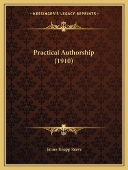 Paperback Practical Authorship (1910) Book