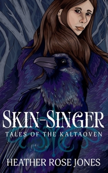 Paperback Skinsinger: Tales of the Kaltaoven Book