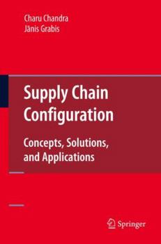 Paperback Supply Chain Configuration: Concepts, Solutions, and Applications Book