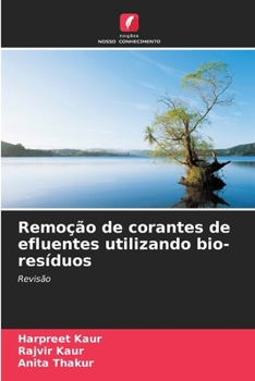 Paperback Remoção de corantes de efluentes utilizando bio-resíduos [Portuguese] Book