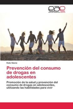 Paperback Prevención del consumo de drogas en adolescentes [Spanish] Book