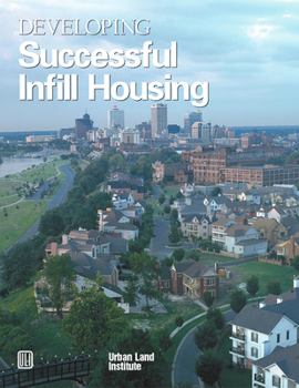 Paperback Developing Successful Infill Housing Book