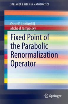 Paperback Fixed Point of the Parabolic Renormalization Operator Book