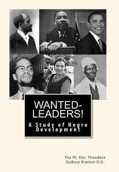 Paperback Wanted-Leaders!: A Study of Negro Development Book