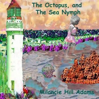 Paperback The Octopus and the Sea Nymph Book