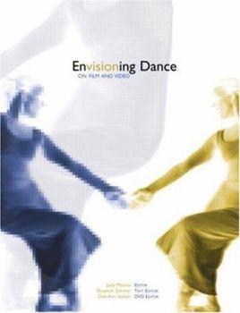Paperback Envisioning Dance on Film and Video [With DVD] Book