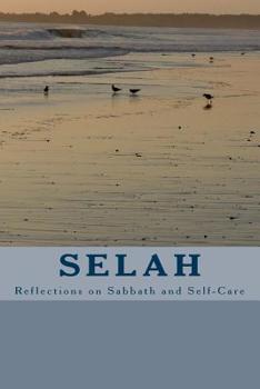 Paperback Selah: Reflections on Sabbath and Self-Care Book