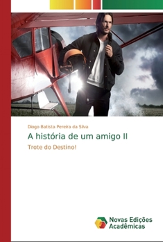 Paperback A história de um amigo II [Portuguese] Book