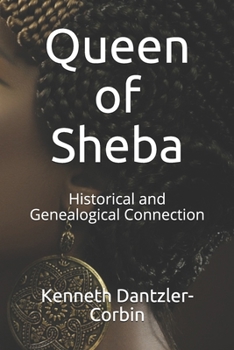 Paperback Queen of Sheba: Historical and Genealogical Connection Book