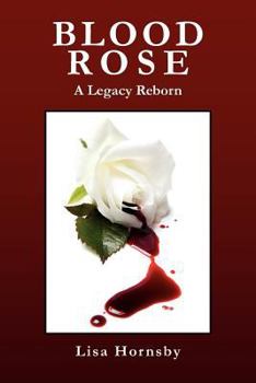 Blood Rose: A Legacy Reborn