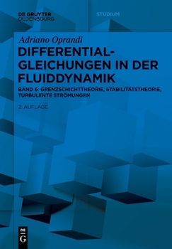 Paperback Differentialgleichungen in Der Fluiddynamik: Grenzschichttheorie, Stabilitätstheorie, Turbulente Strömungen [German] Book