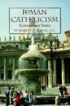 Paperback Roman Catholicism Yesterday and Today Book