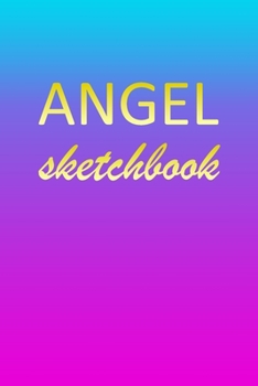 Angel: Sketchbook | Blank Imaginative Sketch Book Paper | Pink Blue Gold Custom Letter A Personalized Cover | Teach & Practice Drawing for Experienced ... Doodle Pad | Create, Imagine & Learn to Draw