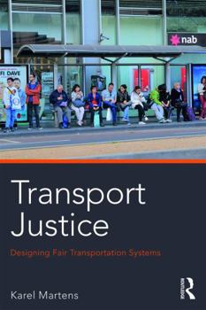 Paperback Transport Justice: Designing fair transportation systems Book