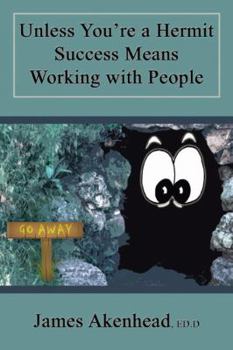 Paperback Unless You're a Hermit Success Means Working with People Book