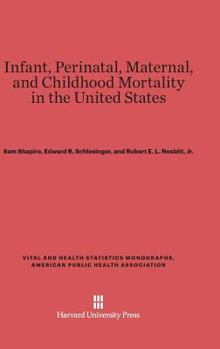 Hardcover Infant, Perinatal, Maternal, and Childhood Mortality in the United States Book