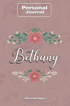 Paperback Bethany Notebook Journal Personal Diary Personalized Name 120 pages Lined (6x9 inches) (15x23cm) Book