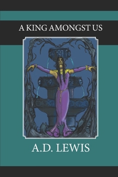 Paperback A King Amongst Us Book