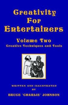 Paperback Creativity for Entertainers: Creative Techniques And Tools Book