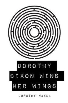 Paperback Dorothy Dixon Wins Her Wings Book