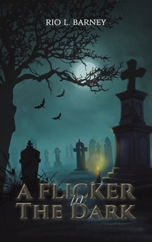 Hardcover A Flicker in the Dark Book