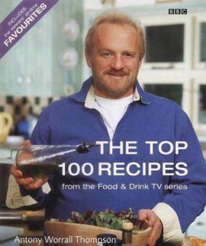 Hardcover The Top 100 Recipes from 'Food and Drink : Includes the Viewers All-Time Favourite Dishes Book
