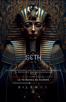 Paperback Seth: El Dios Paradójico [Spanish] Book
