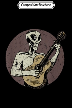 Paperback Composition Notebook: Vintage Style Alien For Guitar Players Journal/Notebook Blank Lined Ruled 6x9 100 Pages Book