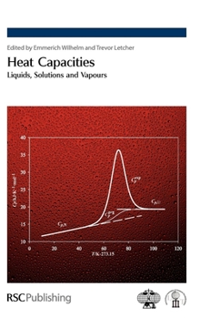 Hardcover Heat Capacities: Liquids, Solutions and Vapours Book