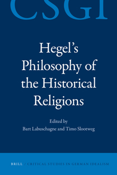 Hardcover Hegel's Philosophy of the Historical Religions Book