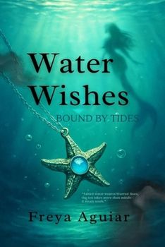 Paperback Water Wishes: Bound by Tides Book