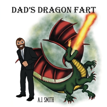 Paperback Dad's Dragon Fart: Funny Rhyming Fart Book with Sounds Book