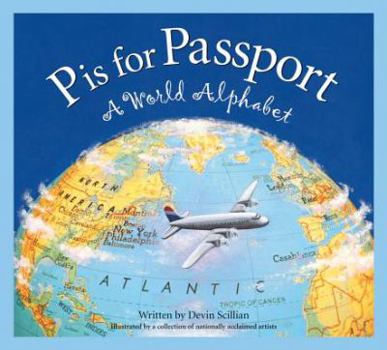 Hardcover P Is for Passport: A World Alphabet Book