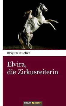Paperback Elvira, die Zirkusreiterin [German] Book