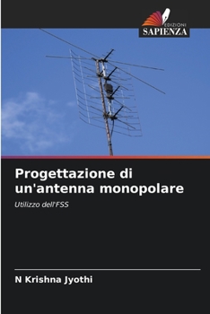 Paperback Progettazione di un'antenna monopolare [Italian] Book