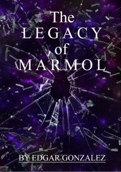 Paperback The Legacy of Marmol Book